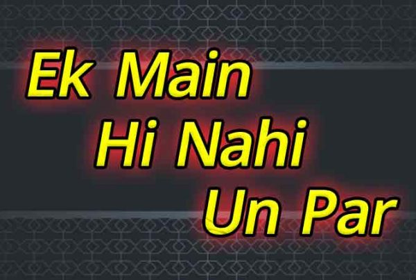 Ek-Main-Hi-Nahi-Un-Par